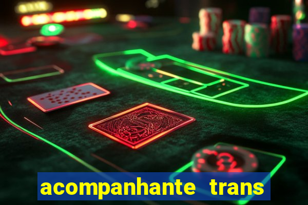 acompanhante trans porto seguro